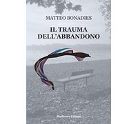 Il trauma dell'abbandono