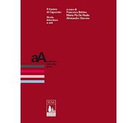 Il trauma di Caporetto. Storia, letteratura e arti