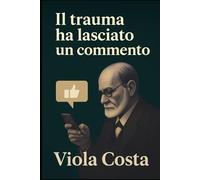 Il trauma ha lasciato un commento