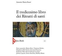 Il tredicesimo libro dei ritratti di santi