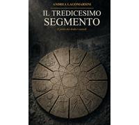 Il tredicesimo segmento: Il patto dei dodici custodi