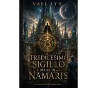 IL TREDICESIMO SIGILLO DEI RE DI NAMARIS