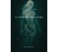Il tremore dell'anima