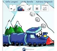 Il trenino Andrea va in montagna. Ediz. CAA