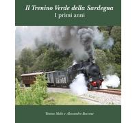 Il Trenino Verde della Sardegna: I primi anni