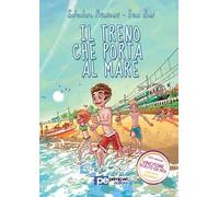 Il treno che porta al mare