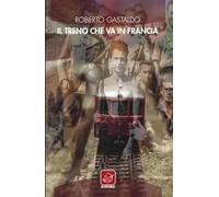 Il treno che va in Francia