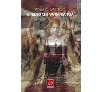 Il treno che va in Francia