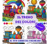 Il Treno dei Colori: Il tuo libro da colorare
