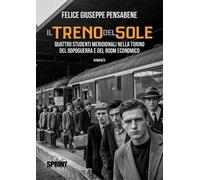 Il Treno del Sole -Felice Giuseppe Pensabene