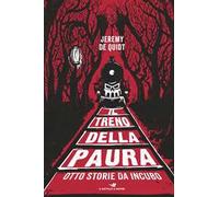 Il treno della paura. Otto storie da incubo