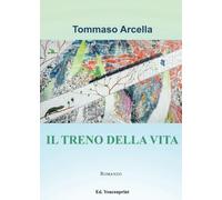 Il treno della vita. La vita è un soffio - 2074 di Tommaso Arcella, 2023, You