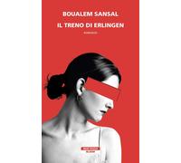 Il treno di Erlingen [Paperback] [Mar 11, 2021] Sansal, Boualem and Folin, Alber