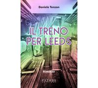 Il treno per Leeds - Tenzon Daniele