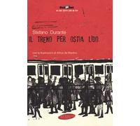 Il treno per Ostia Lido. Con Contenuto digitale per download e accesso online