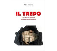 Il trepo. Ovvero, la congiura del bancario dissociato