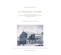 Il trespolo tutore. Edizione e studio critico