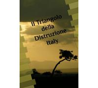 Il Triangolo della Distruzione Italy