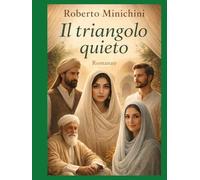 Il triangolo quieto: Romanzo