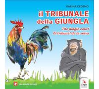 Il tribunale della giungla-The jungle court-El tribunal de la selva. Ediz. multilingue. Con audio letture
