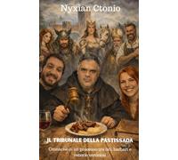 Il Tribunale della Pastissada: Cronaca di un processo tra dèi, barbari e osterie veronesi