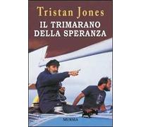 Il trimarano della speranza