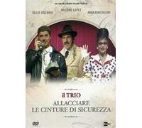Il trio. Allacciare le cinture di sicurezza (DVD)