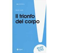 Il trionfo del corpo