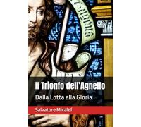 Il Trionfo dell’Agnello: Dalla Lotta alla Gloria