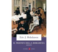 Il trionfo della borghesia (1848-1875) - Hobsbawm Eric J.