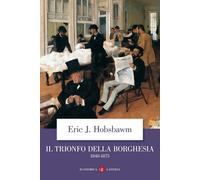 Il trionfo della borghesia (1848-1875) [Paperback] [Mar 21, 2003] Hobsbawm, Eric