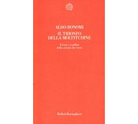 Il trionfo della moltitudine. Forme e conflitti della società che viene