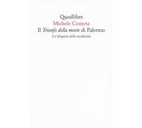 Il «Trionfo della morte» di Palermo. Un'allegoria della modernità
