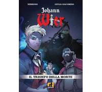 Il trionfo della morte. Johann Wier. Vol. 2