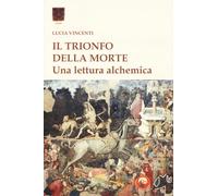 Il trionfo della morte. Una lettura alchemica