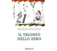 Il trionfo dello zero. Ediz. illustrata