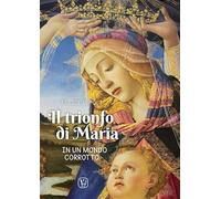 Il trionfo di Maria in un mondo corrotto