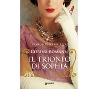 Libri Corina Bomann - Il Trionfo Di Sophia. I Colori Della Bellezza
