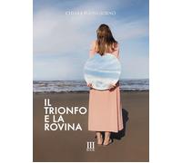 Il Trionfo e la Rovina di Chiara Buongiorno, 2021, N.m. Book