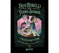 Il tristo mietitore. Fate ribelli alla Fern's School (Vol. 2)