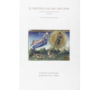 Il trittico di Cacciaguida. Lectura Dantis Scaligera 2008-2009