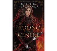 Il trono di cenere. An heir comes to rise. Vol. 3