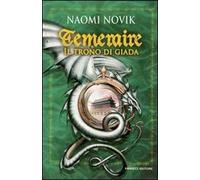 Il trono di Giada. Temeraire