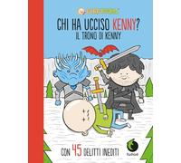 chi ha ucciso kenny il trono di kenny Pera toons 886790339X