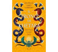 Libri Corpora Michelle Jabès - Il Trono Di Khetara. His Face Is The Sun