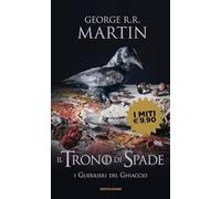 Il trono di spade. I guerrieri del ghiaccio (Vol. 10)