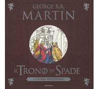 Il trono di spade. Il coloring book ufficiale. Ediz. illustrata