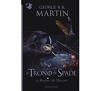 Il trono di spade. La regina dei draghi (Vol. 4)