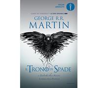 Il trono di spade. Libro quarto delle Cronache del ghiaccio e del fuoco. Il dominio della regina-L'ombra della profezia (Vol. 4)