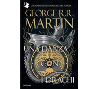 Il trono di spade. Una danza con i draghi (Vol. 5)
